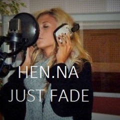 Hen.na - Just Fade (Album Passion)