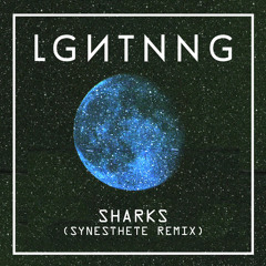LGHTNNG - Sharks (Synesthete Remix)