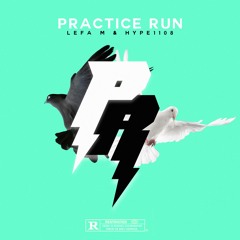 Practice Run (feat. Kheziah)