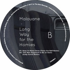 Malouane : B1. Keep yo Mama Clean(Times Are Ruff Remix)
