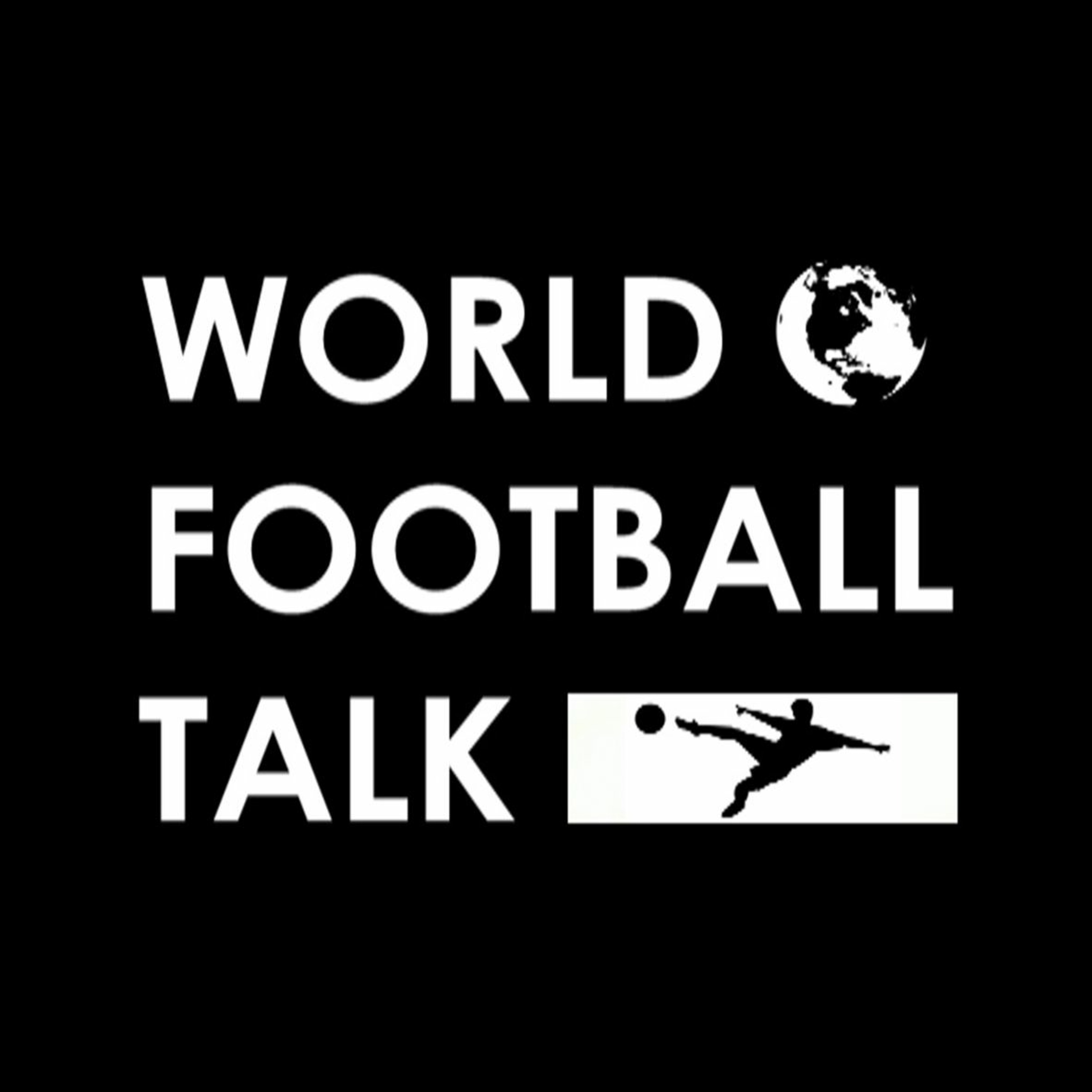 World Football Talk