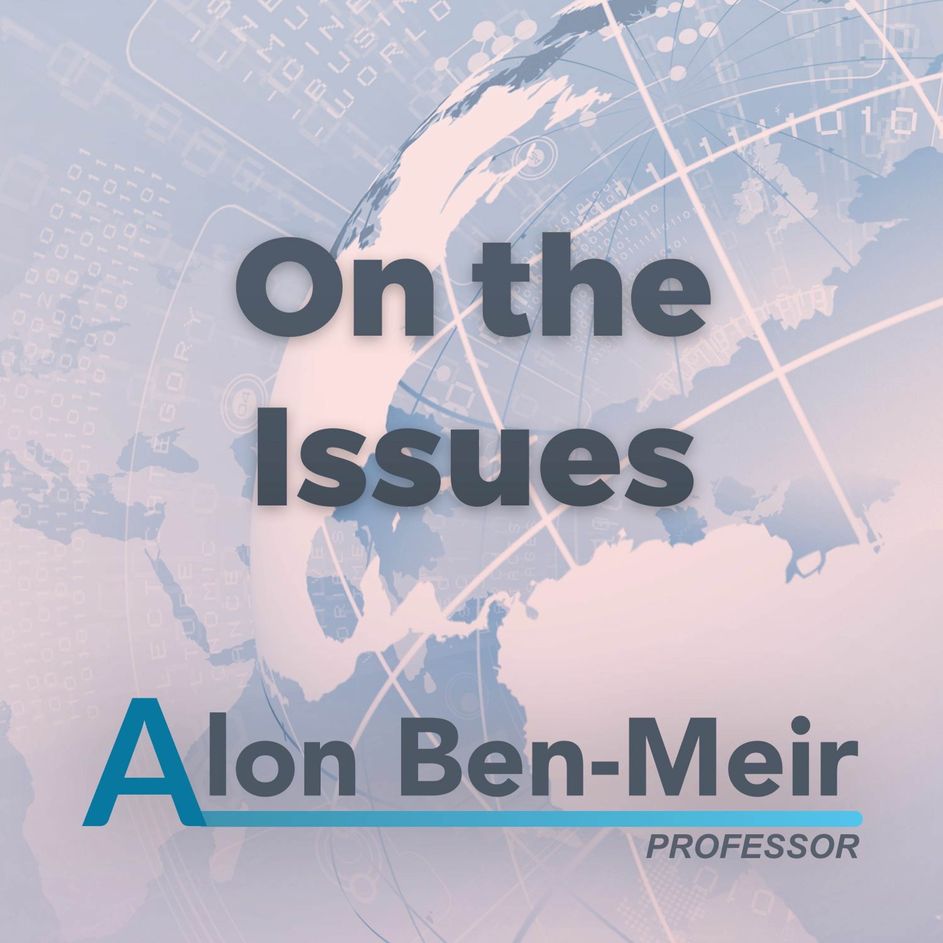 On the Issues with Alon Ben-Meir