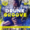 MARUV amp BOOSIN - Drunk Groove Kolya Funk amp Mephisto Radio mix MARUV amp BOOSIN - Drunk Groove Kolya Funk amp Mephisto Radio mix