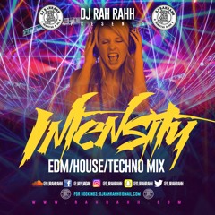 DJ RaH RahH - Intensity - EDM x House x Techno