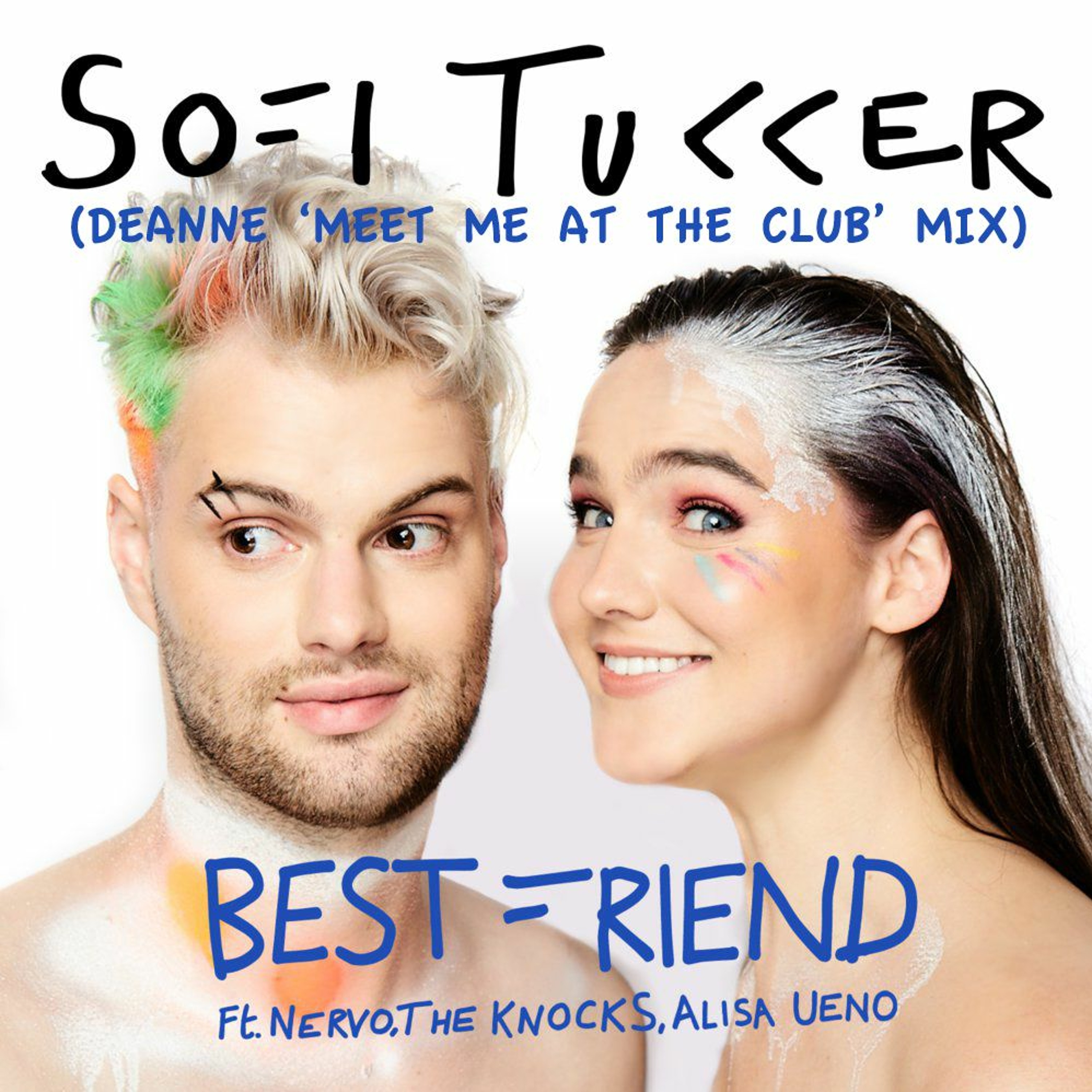Sofi Tukker - Best Friend (Deanne 'Meet Me At The Club' Mix) episode artwork