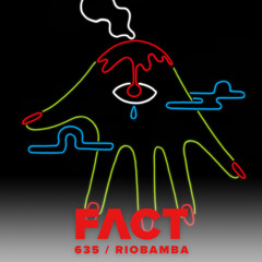 FACT mix 635 - Riobamba (Jan '18)