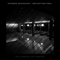 Alfonso Muchacho - Reflection Pool (Original Mix)