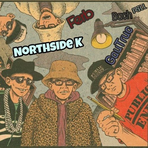 Northside K- Ferb x Bach x GauTruc x Rill