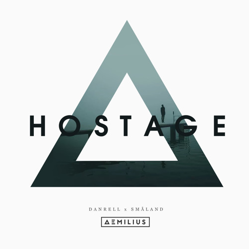 Danrell x Småland - Hostage (Aemilius Remix)