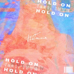 Hold On (feat. IVYE)