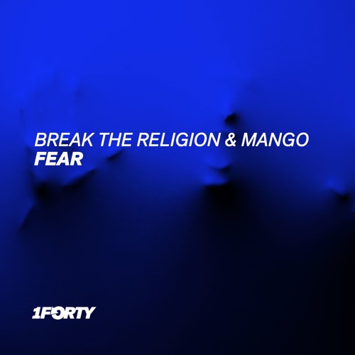 Break The Religion x ManGo - Fear [Free DL]