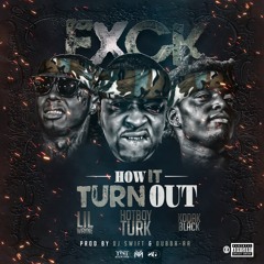 Hot Boy Turk - F*k How It Turn Out Feat. Lil Wayne & Kodak Black [Prod. By Dj Swift & Dubba - AA]