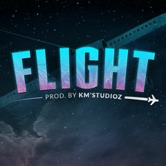 [FREE] Trap Instrumental Rap | Instru Rap Chill/Dope - FLIGHT - Prod. by KM'Studioz