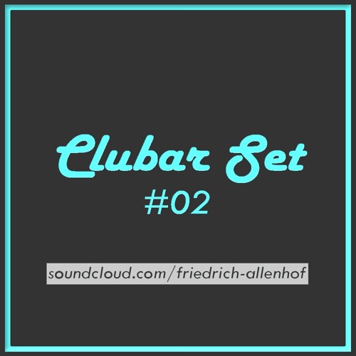 Frau Fritz - Clubar Set Vol. 02 Jun 2018