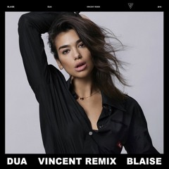 Blaise ~ Dua (Vincent Remix)