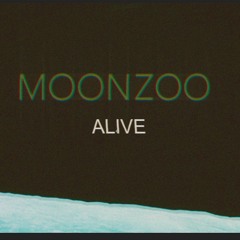 MOONZOO - Alive