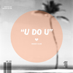 u do u radio ||| Episode 023