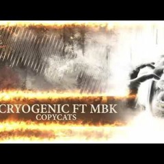 Cryogenic & MBK - Copycats  (Preview)