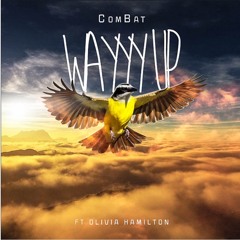 Wayyy Up ft. Olivia Hamilton