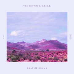 Vee Brondi & K.E.N.T. - Heat Of Drums | Out Now | GLO067