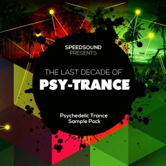 The Last Decade of Psytrance @ Psychedelic Trance Sample Pack