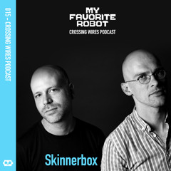 MFR Crossing Wires Podcast 015 - Skinnerbox