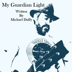 My Guardian Light - Original Song (c)
