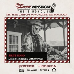 Sirus Hood @ Dirtybird Campout - The Birdhouse by Claude VonStroke
