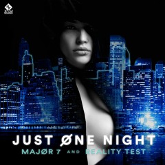 Major7 & Reality Test - Just One Night (Sample) 26/1/2018 @X7M Records