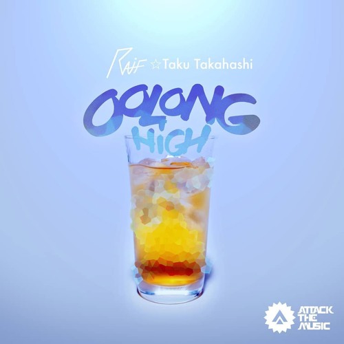 Raif & Taku Takahashi - Oolong High