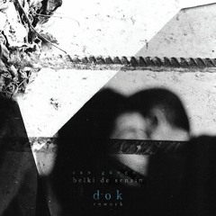 Belki de Sensin (dok Rework)