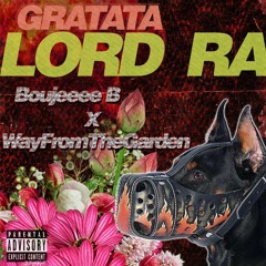 "Gratata" Ft. Boujeeee B. x WayFromTheGarden(Prod. Gpak)
