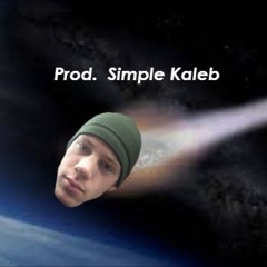 its simple  Prod.  simple kaleb