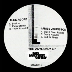 Alex Agore/James Johnston - The Vinyl Only EP - OUT NOW!