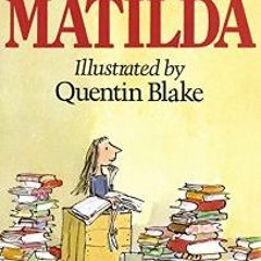 - Matilda  - - By Roald Dahl (Great Audiobook!) Part 1