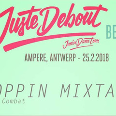 Juste Debout Belgium 2018 Warm Up Poppin Mixtape