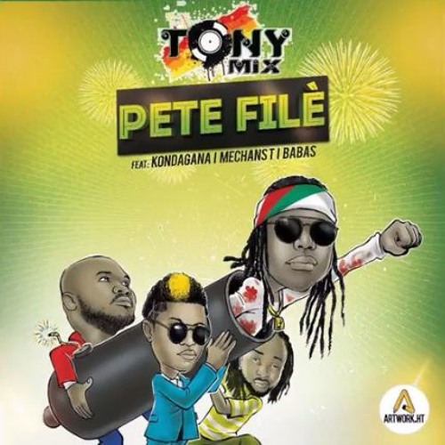 Tonymix Ft. MechansT , Kondagana & Babas - Pete FilÈ (Kanaval 2018)