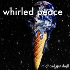 Whirled Peace