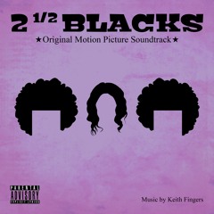 Intro From 2 1/2 Blacks