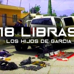 Los Hijos De Garcia - 18 Libras 2017