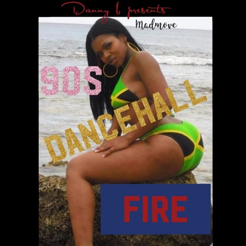Mad Move 90s dancehall fire