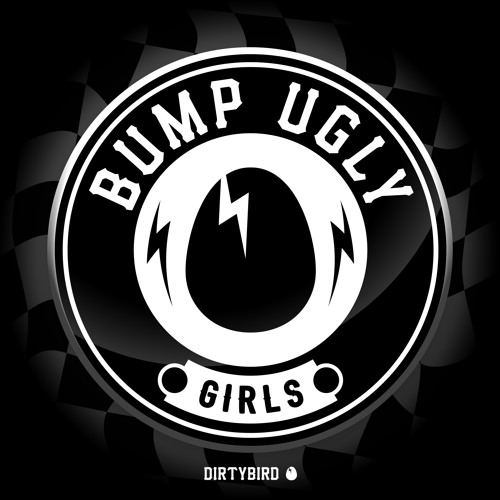 Bump Ugly - "Girls" [BIRDFEED EXCLUSIVE]