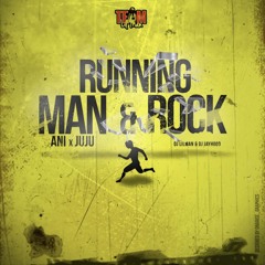@Djilman973 x Dj Jayhood - Running Man Rock Feat. Ani x Juju