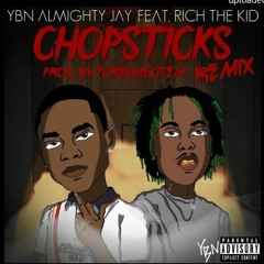 YBN Almighty Jay - Chopsticks Remix (feat.Rich The Kid)
