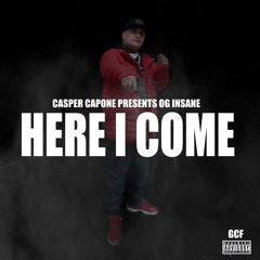 HERE I COME  - OG INSANE BEAT PRODUCED BY KENNY BO