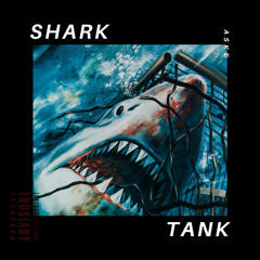 Shark Tank (Prod. DJ Yung1)