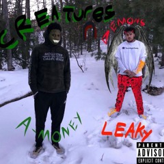 Creatures n Demons Ft. Leaky (Prod. Beatz Era)
