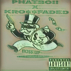Bo$$ Up (ft Kro$$faded)