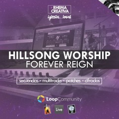 Forever Reign (Hillsong Worship) | Secuencia Multitracks