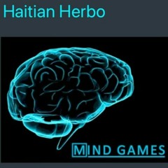 Haitian Herbo x Kingtrap-Mind Games